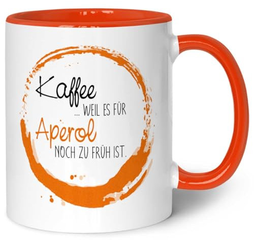 GRAVURZEILE Tasse mit Aperol Spritz Motiv - Kaffee, weil es für Aperol noch zu früh ist - Aperol Geschenk für Männer, Frauen, Freundin - Geschenk für Aperol Liebhaber - Orange
