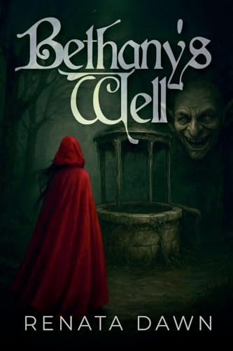 Bethany's Well (Book 1, Band 1)