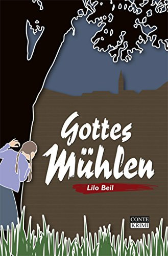 Gottes Mühlen (Gontard Krimi 1)