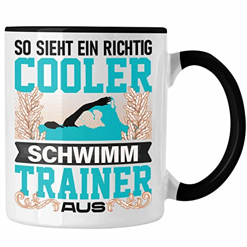 Trendation - Schwimm Trainer Lehrer Tasse Geschenk Lustig Spruch So Sieht Ein Richtig Cooler Schwimm Trainer Coach Aus (Schwarz)