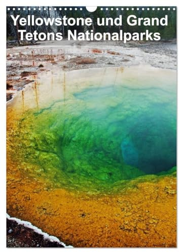 Yellowstone und Grand Tetons Nationalparks (Wandkalender 2026 DIN A3 hoch), CALVENDO Monatskalender: Ein Planer mit unvergesslichen Momenten aus zwei ... Nationalparks der USA (CALVENDO Orte)