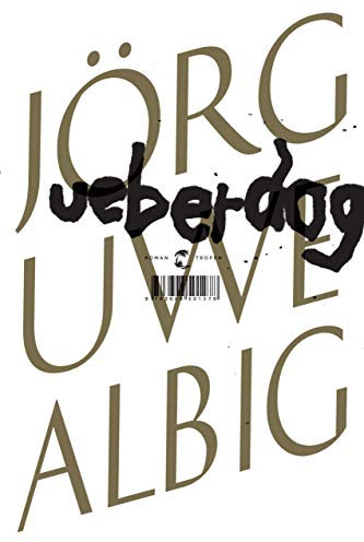 Ueberdog: Roman