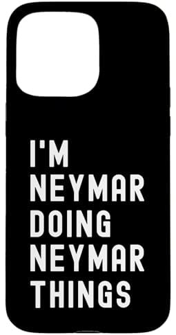 Ich bin Neymar, der Neymar-Dinge tut Hülle für iPhone 15 Pro Max
