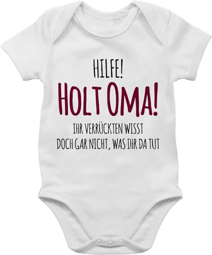 Shirtracer Baby Body Junge Mädchen - Sprüche - Hilfe holt Oma Ihr Verrückten wisst doch gar nicht was ihr da tut I Geschenk Geburt Omi - 6/12 Monate - Weiß - babykleidung mit sprüchen babymode witzig