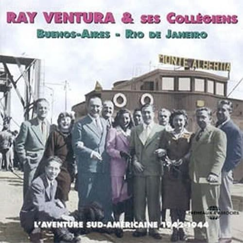 L'aventure Sud Americaine 1942-1944