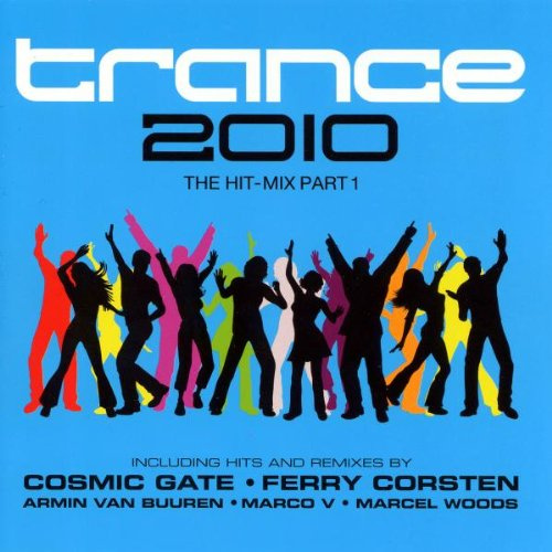 Trance 2010-the Hit Mix Part 1