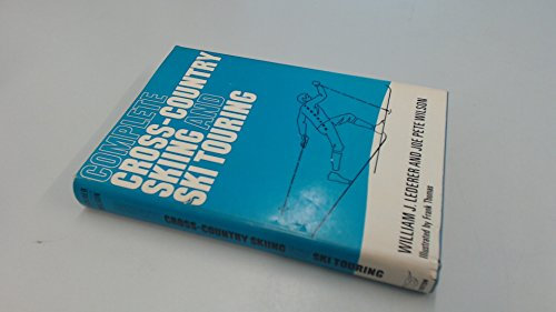 Complete Cross Country Skiing and Ski Touring