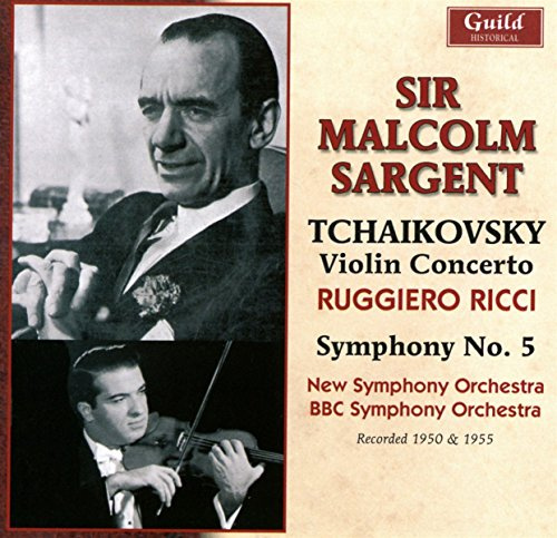 Tchaikovsky: Symphony #5; Violin Concerto (Sargent)