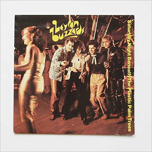 LEYTON BUZZARDS - SATURDAY NIGHT BENEATH THE PLASTIC PALM TREES 7in (34658)