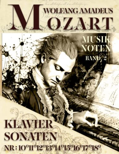 Mozart Klavier Sonaten Musik Noten: Band 2 Nr: 10°- 11°- 12°- 13°- 14°- 15°- 16°- 17°- 18°