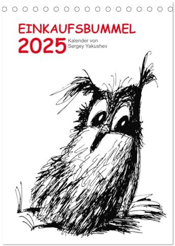 Einkaufsbummel 2025 (Tischkalender 2025 DIN A5 hoch), CALVENDO Monatskalender: Kalender mit ironischen Zeichnungen und Texten von Sergei Yakushev.