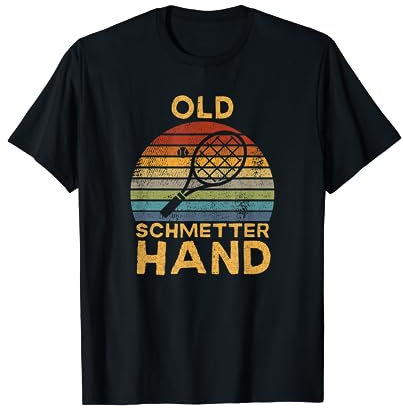 Tennis Spieler - Old Schmetterhand Spruch T-Shirt