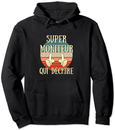 Super moniteur qui déchire cadeau moniteur auto école Sweat à Capuche