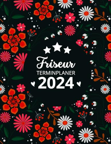 Friseur Terminplaner 2024: Friseur Terminbuch 2024 / 30min Taktung / Kontakte Mitarbeiter / wochenkalender 2024 / zeitmanagement Friseursalon / Beste Friseurin Geschenke / Friseurterminbuch Frisörin