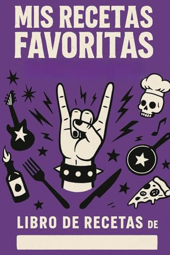 Mis recetas favoritas: Tu libro de cocina original para anotar más de 100 recetas