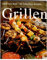 Grillen. Heiß vom Rost – die leckersten Rezepte