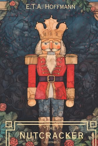 The Nutcracker -Illustrated-