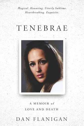 Tenebrae: A Memoir of Love and Death