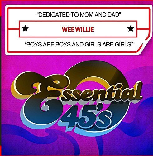 Dedicated to Mom & Dad / Boys Are Boys & Girls Are