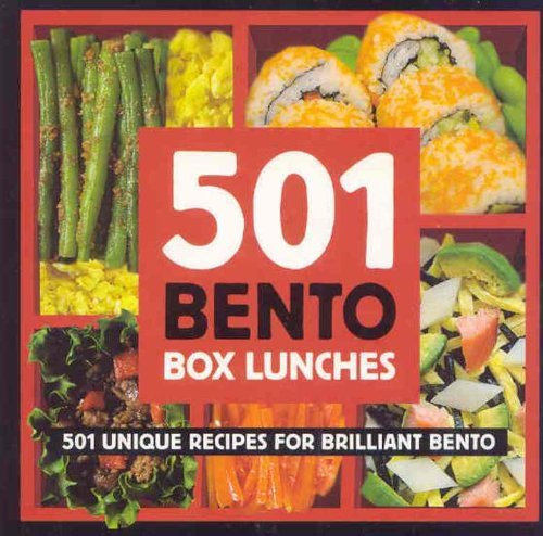 501 Bento Boxes: 501 Unique Recipes for Brilliant Bento [Paperback]