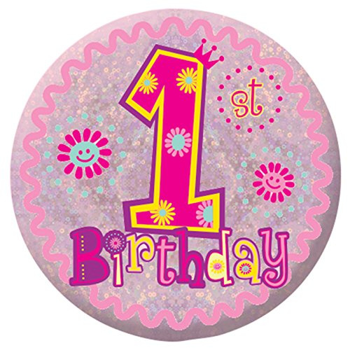 Happy 1st Birthday Girl Holographic Badges 5.5cm