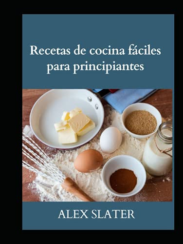 Recetas de cocina fáciles para principiantes