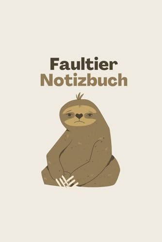 Faultier Notizbuch: für Kinder, Jugendliche, Faultierliebhaber & als Geschenk, 6x9 Zoll (ca. A5), 120 Seiten