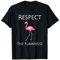 Flamant rose - Cadeau pour flamant rose T-Shirt