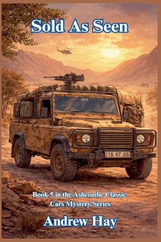 Sold As Seen (Ascombe Classic Cars Cosy Mystery, Band 5)