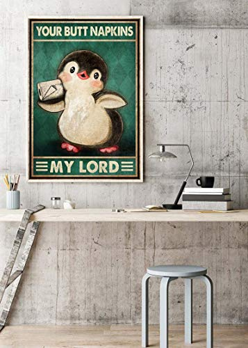 Inga Your Butt Napkins My Lord Poster Lustiges Pinguin Poster Lustiges WC Poster Badezimmer Dekor Poster Lustiges Geschenk Metallschilder 20,3 x 30,5 cm