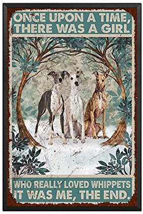 AZOLID Lustiges Blechschild Once Upon A Time There was A Girl Who Really Loved It was Me The End Whippets Blechschild für drinnen und draußen, Hausbar, Kaffee, Küche, Wanddekoration, 14 x 20 cm