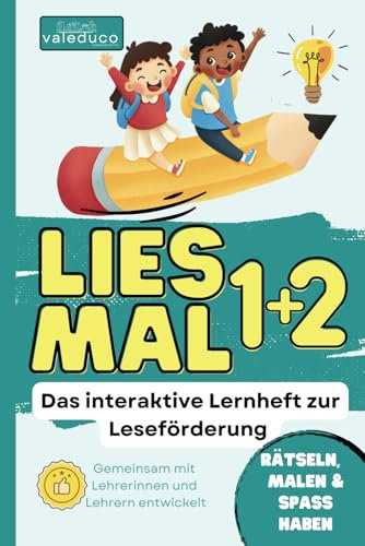 Lies Mal 1 und 2 - das interaktive Lernheft zur Leseförderung: Anfangslesen vom Wort zum Satz bis zum Text - ideal ab Klasse 1