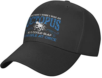 Lustige Hüte für Herren Baseballkappe Sometimes I Wish I was an Octopus, So I Could Slap 8 People at Once Casquette Funny Words Cap