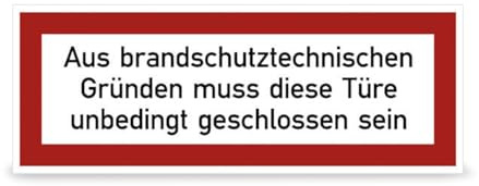 Betriebsausstattung24 Hinweisschild Aus brandschutztechnischen Gründen… - PVC-Folie, selbstklebend - 29,7 x 10,5 cm - DIN 4066 (D1) -Feuerwehr