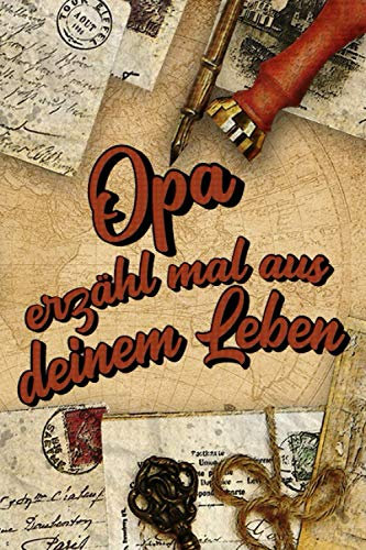 Opa, erzähl mal aus deinem Leben: Notizbuch, das Ihr Großvater ausfüllen muss | Mehr als 80 Fragen, um sein Leben kennen zu lernen | Platz zum ... zum Opas-Tag, Geburtstag oder Weihnachten