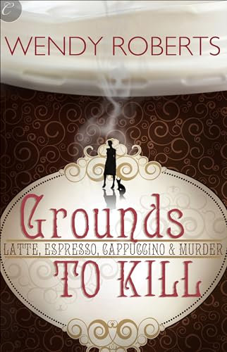 Grounds to Kill (English Edition)