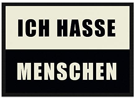 Print Royal Fußmatte Ich Hasse Menschen/Rutschfester Fußabtreter für innen und außen/Schmutzmatte/Türmatte/mit lustigem Spruch / 90 x 60 cm