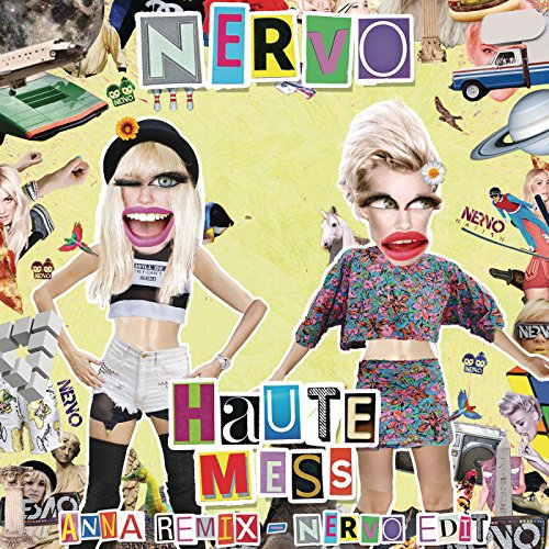 Haute Mess (ANNA Remix) (NERVO Edit)