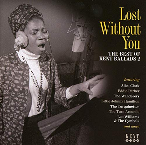 Vol 2-Lost Without You:Best Of Kent Ballads / Var