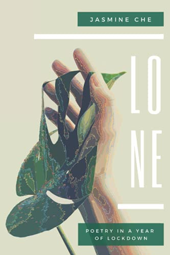 LONE: Poetry In A Year of Lockdown