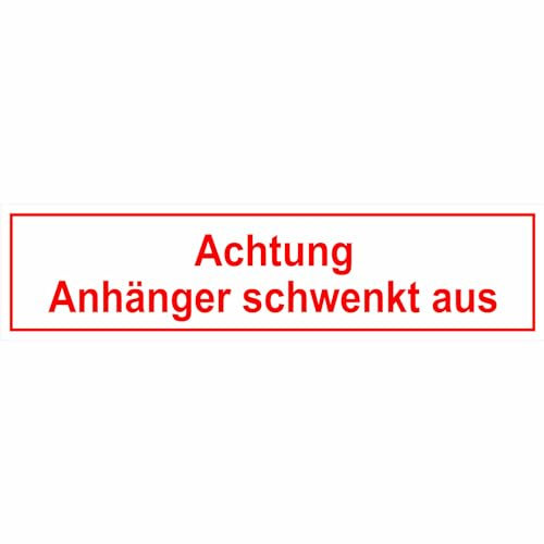 Indigos UG - Schild Kraftfahrzeuge Achtung Anhänger schwenkt aus - 50,00 cm x 12,50 cm - Warnung - Sicherheit - Hotel, Firma, Haus - Aluverbundplatte 3mm - Hinweisschild - Warnschild