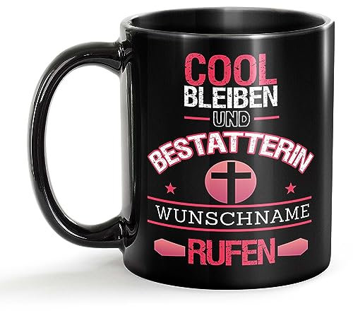 Tassendruck Schwarze Tasse für Bestatterin mit Name - Cool bleiben und Name rufen - Geschenk für Kollegin zum Geburtstag | Personalisierte Geschenke, Keramik Schwarz, 300 ml