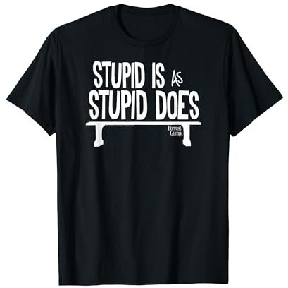 Forrest Gump Dumm ist so dumm T-Shirt