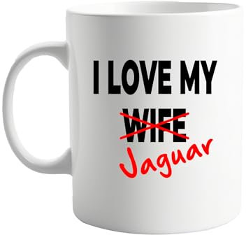 signkitsuk I Love My Wife x Jaguar 11oz Ceramic Mug – Funny Coffee Mug for Husbands – Sarcastic Jaguar Lover Coffee Cup – Quirky, Hilarious Gag Mug