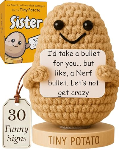 30 Sassy & Uplifting Messages for the Best Sister Ever from the Tiny Potato - Funny Sister Gifts for Birthday, Graduation, Emotional Support - Present for Sister from Brother, Little Sisters, Big Sis