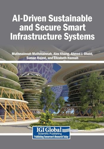 AI-Driven Sustainable and Secure Smart Infrastructure Systems