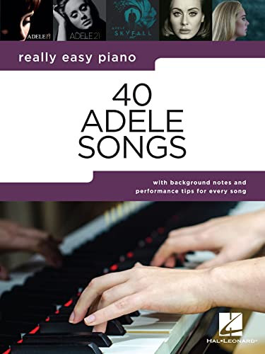 40 Adele Songs - Really Easy Piano (English Edition)