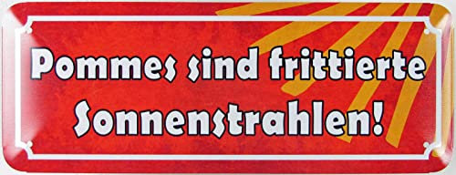 Blechschild 27x10cm gewölbt Pommes Sprüche Deko Geschenk Schild