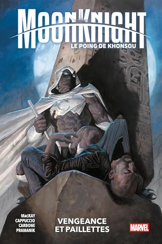 Moon Knight : Le Poing de Khonsou T01 : Vengeance et paillettes: Tome 1, Vengeance et Paillettes