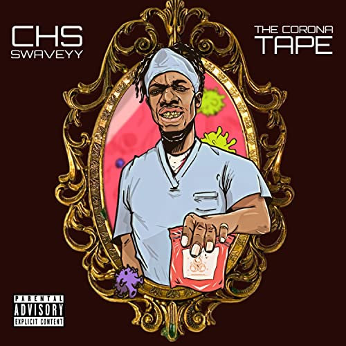 The Corona Tape [Explicit]
